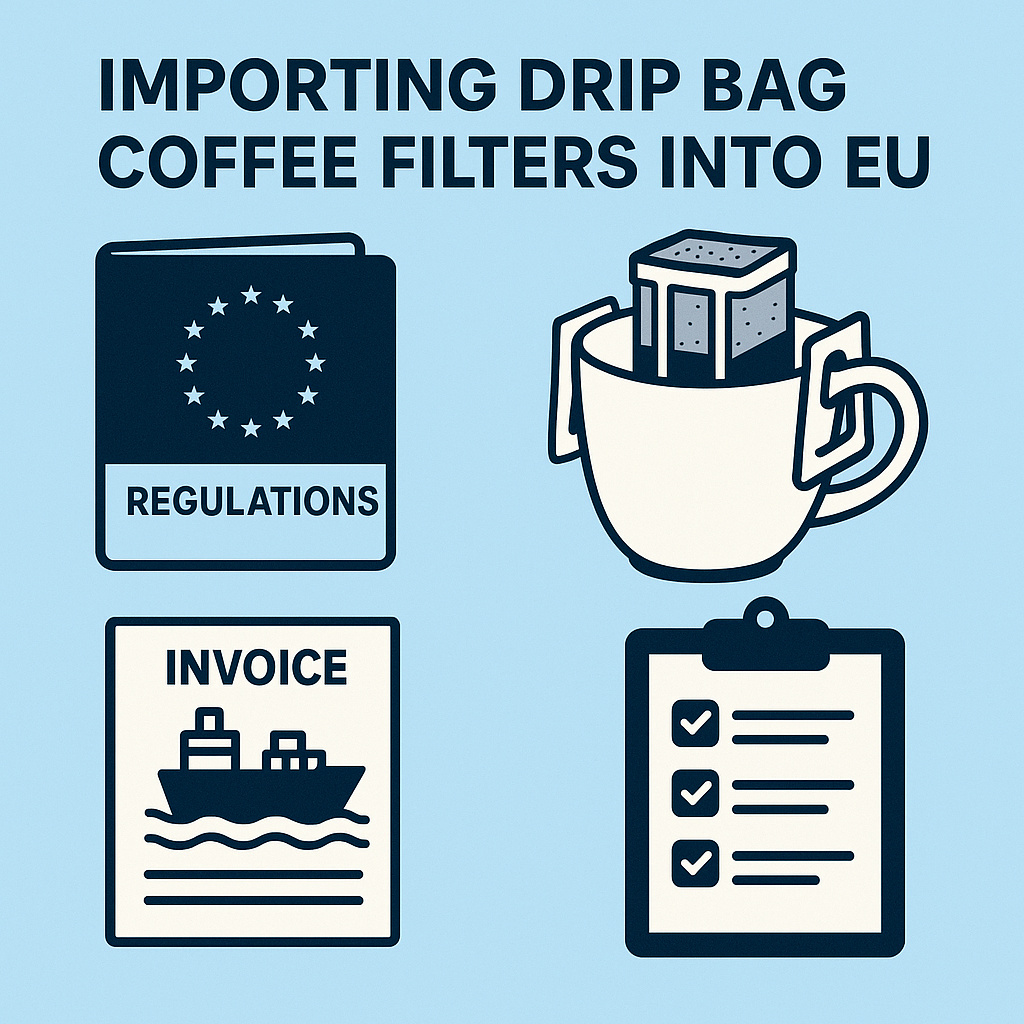 How to Import Drip Bag Filters into the EU